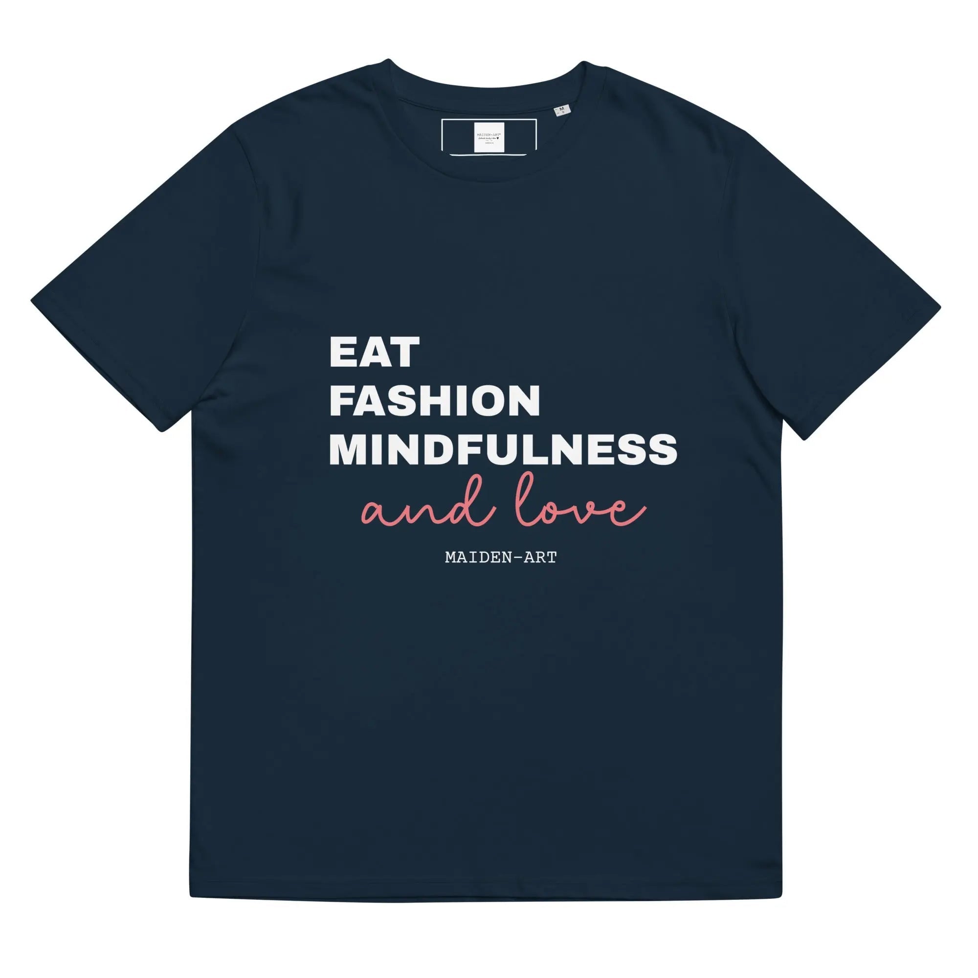 Eat, Fashion Mindfulness and Love Unisex organic cotton t-shirt - unisex t-shirt - shop_name
